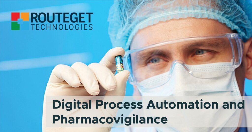 Digital Process Automation and Pharmacovigilance