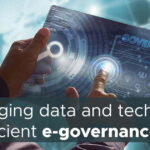 Leveraging data and technology for efficient e-governance