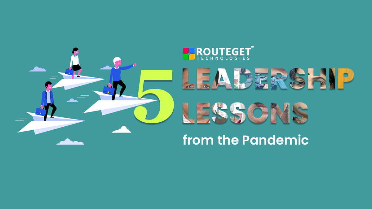 5 leadership lessons from the pandemic