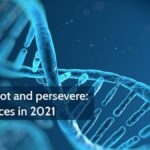 Adapt, pivot and persevere: Life Sciences in 2021