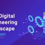 The Digital Engineering Landscape