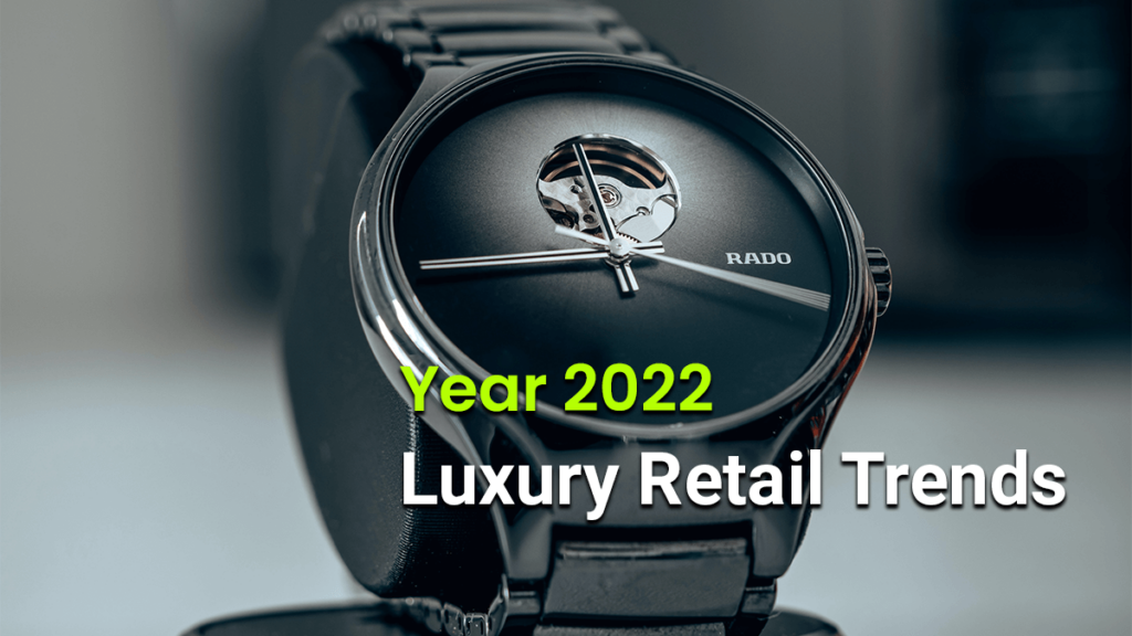 Luxury Retail Trend in 2022