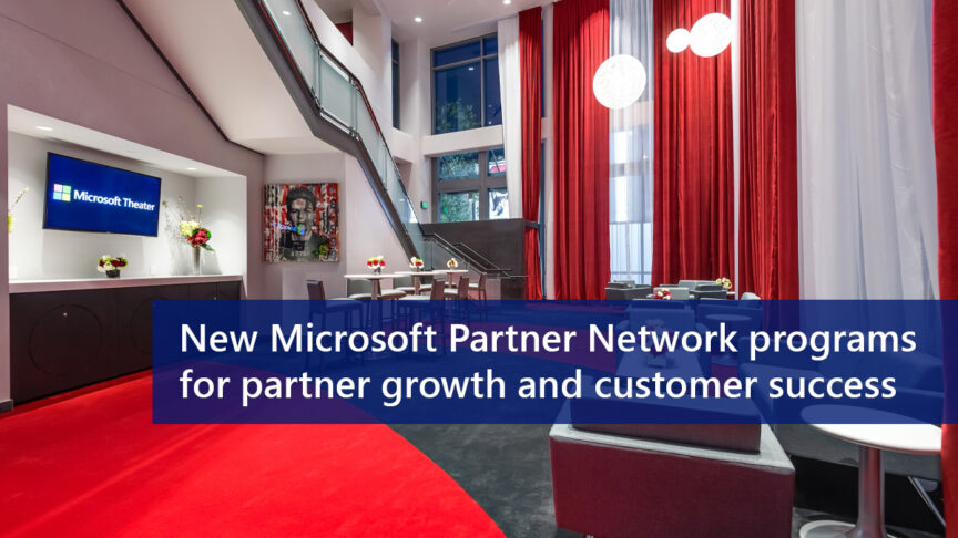 Evolving Microsoft Partner Network programs for partner growth and customer success