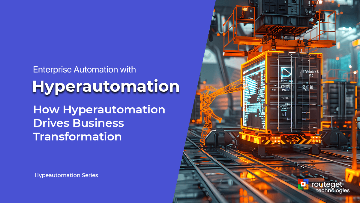 How Hyperautomation Drives Business Transformation