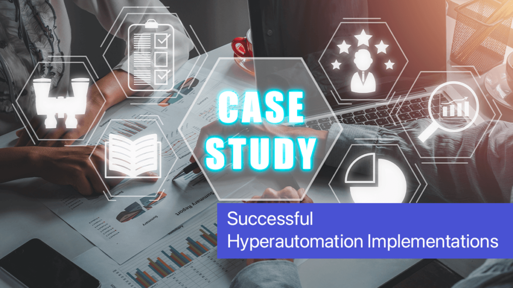 Successful Hyperautomation Implementations