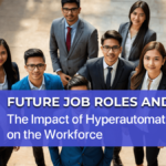 The Impact of Hyperautomation on the Workforce